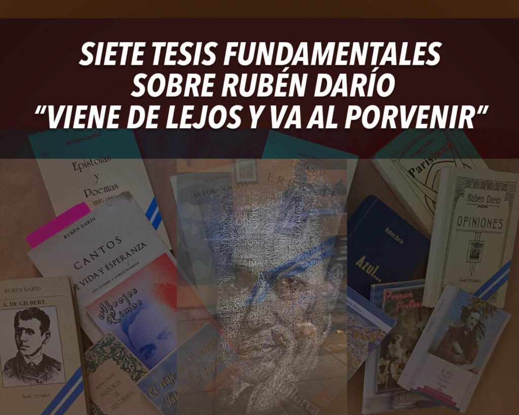 Siete Tesis Fundamentales Sobre Rub N Dar O Viene De Lejos Y Va Al