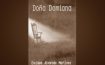 Doña Damiana: entre la historia y la ficción