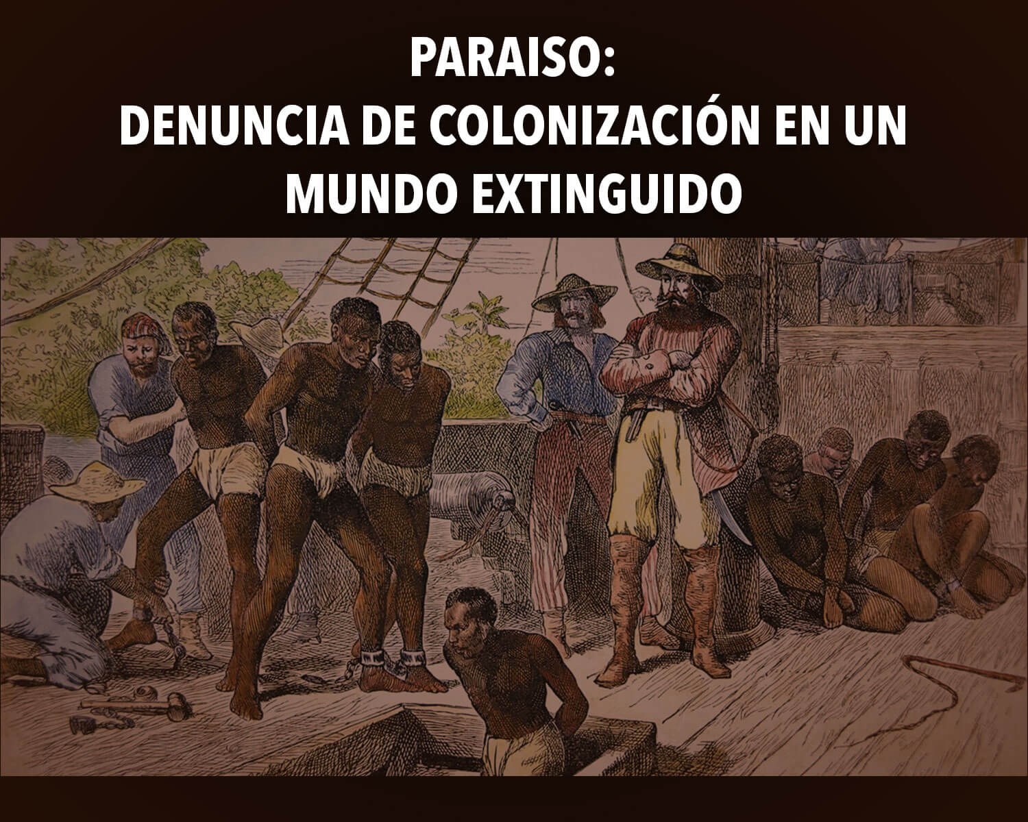 PARAISO: denuncia de colonización en un mundo extinguido