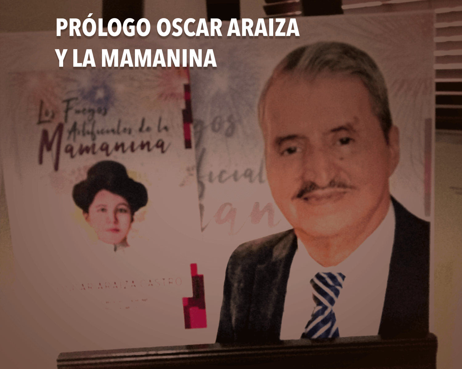 Prólogo Oscar Araiza y la Mamanina