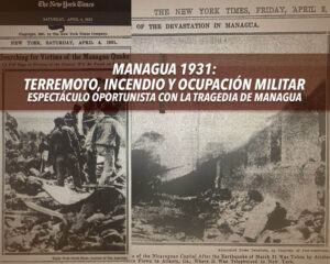 MANAGUA 1931: TERREMOTO, INCENDIO Y OCUPACIÓN MILITAR