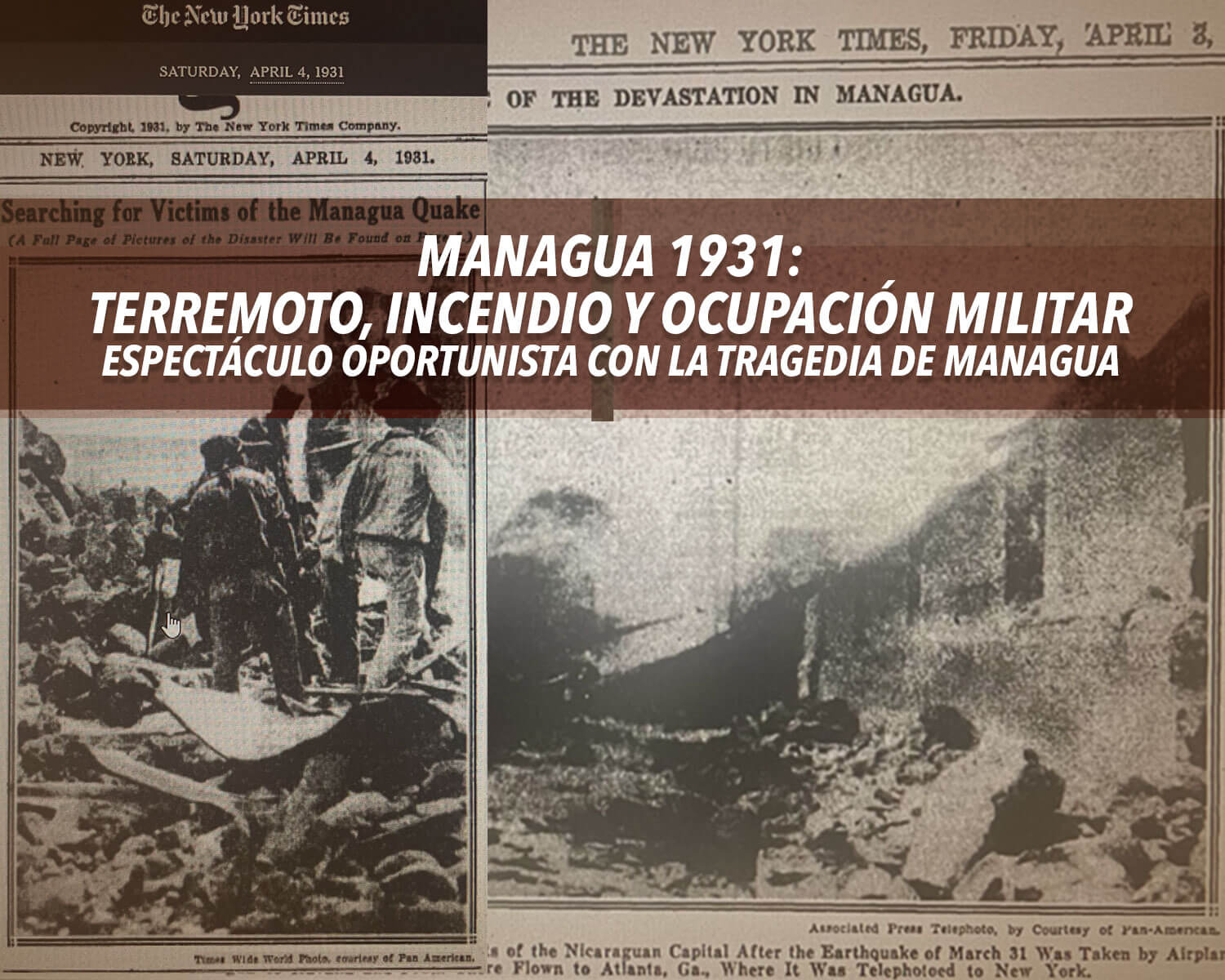 MANAGUA 1931: TERREMOTO, INCENDIO Y OCUPACIÓN MILITAR
