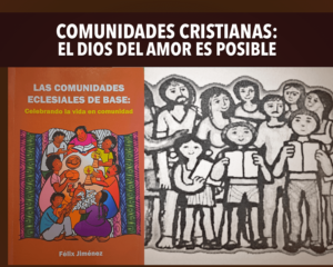 Comunidades cristianas: el Dios del Amor es posible