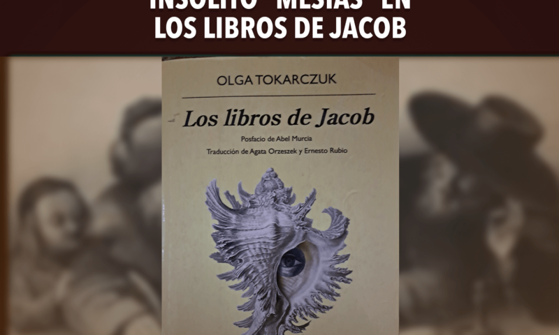 Insólito “Mesías” en Los libros de Jacob