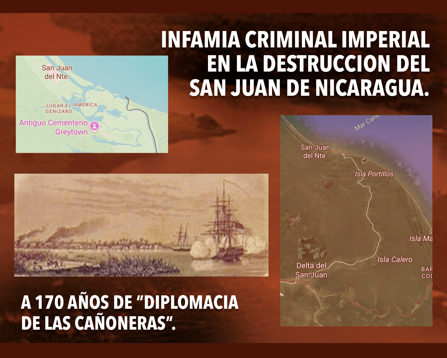 INFAMIA CRIMINAL IMPERIAL EN LA DESTRUCCIÓN DEL SAN JUAN DE NICARAGUA.