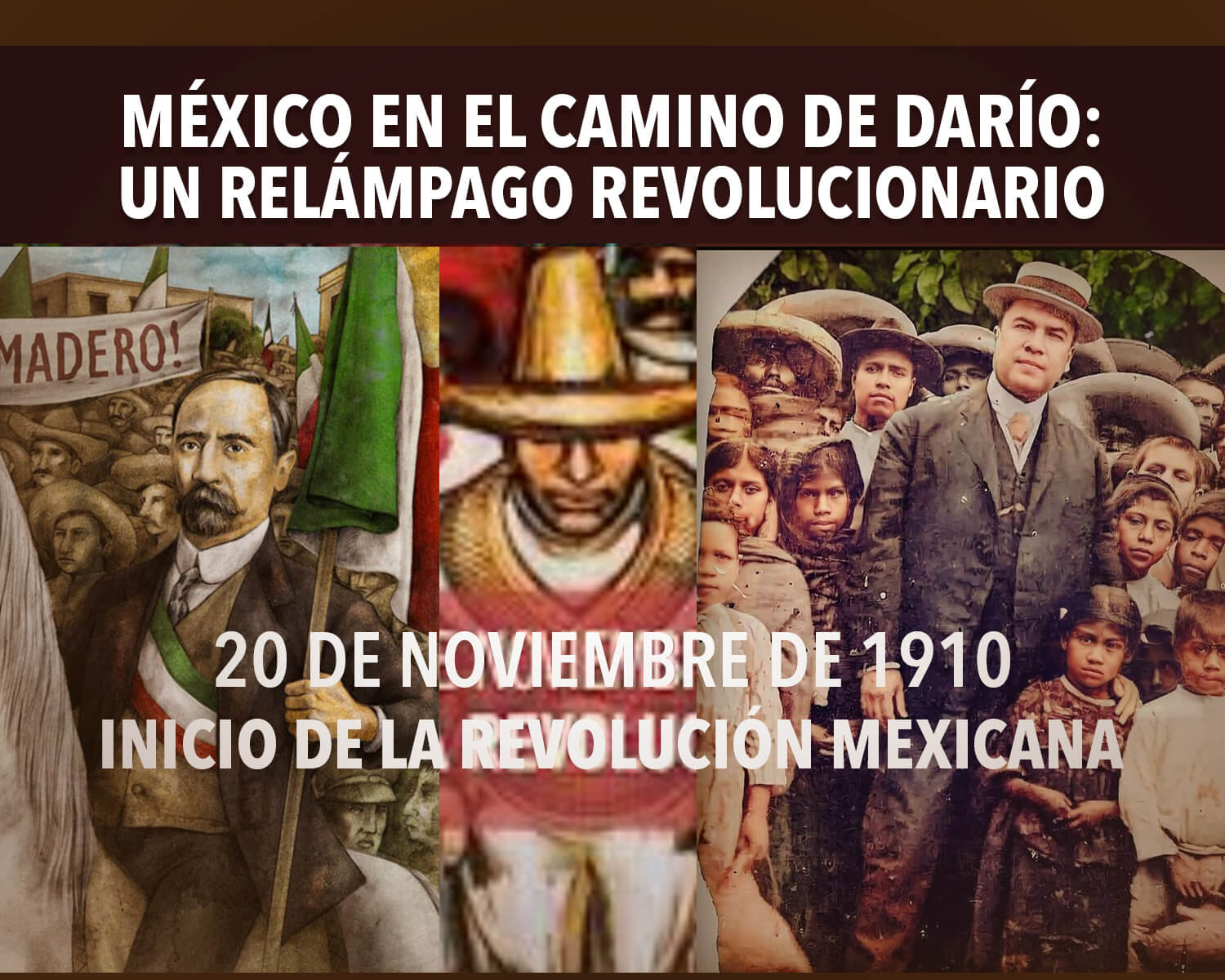 México en el camino de Darío: un relámpago revolucionario