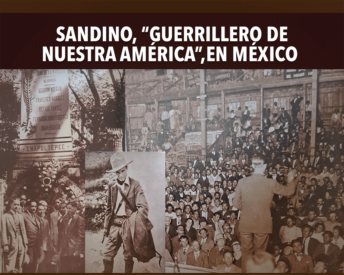 Sandino, “Guerrillero de Nuestra América”, en México